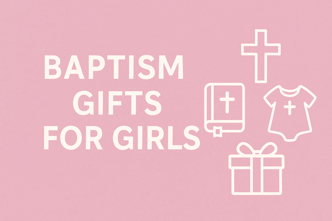 Baptism Gifts for Girls: Thoughtful and Meaningful Ideas
